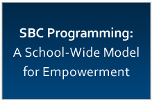 SBC Programming School-Wide Model for Empowerment